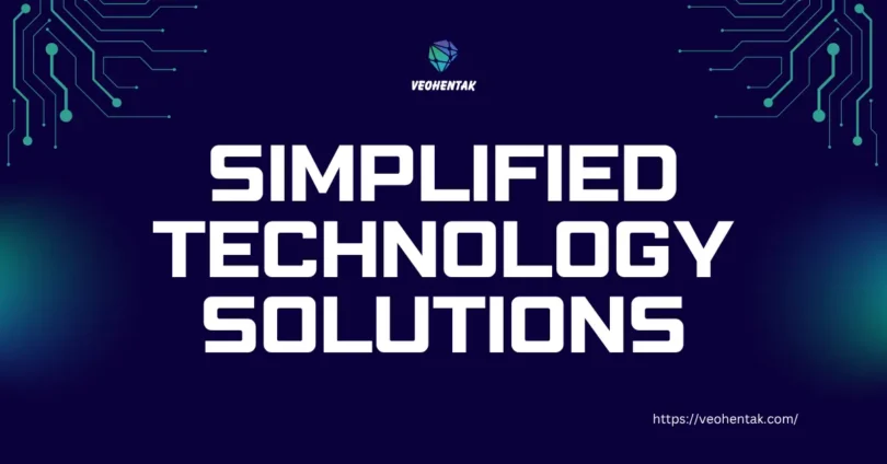 simplified technology solutions