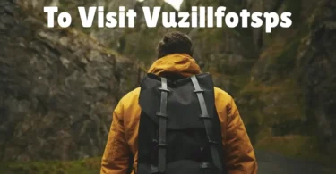 to visit vuzillfotsps