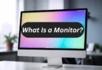 What Is a Monitor?